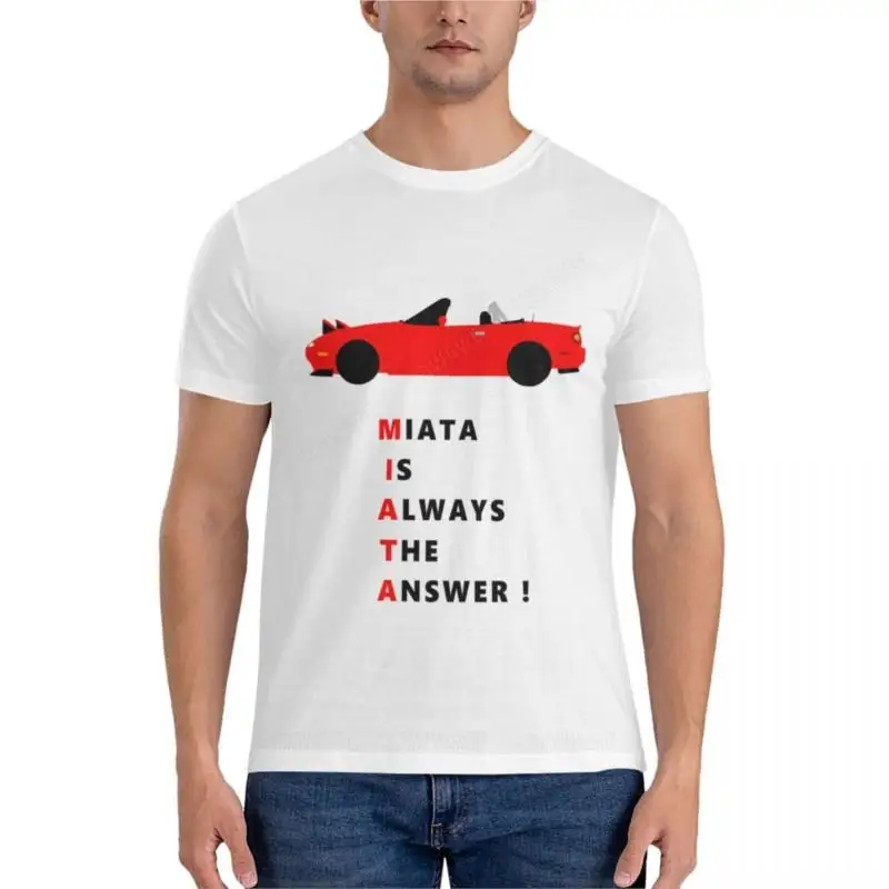 Miata je vždy odpoveďou! Klasické tričko TEES pánske grafické tričká Hip Hop Tirls Grafické odpaliská
