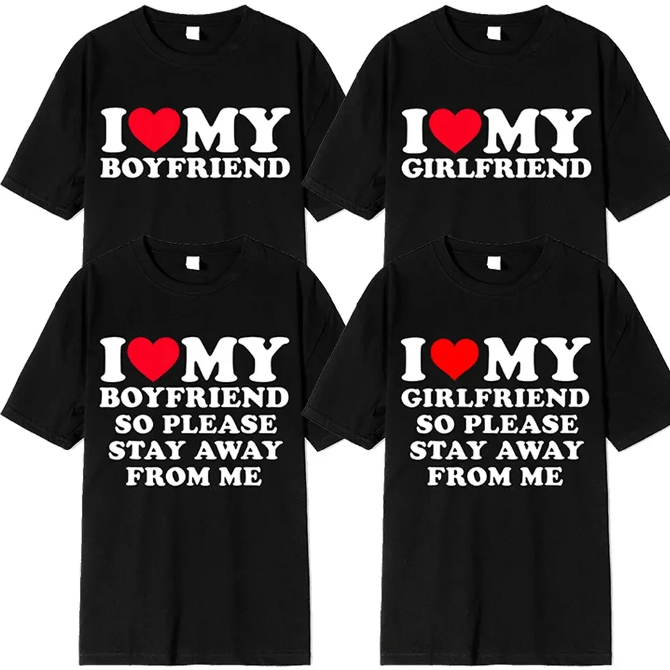Milujem svoje priateľské oblečenie Milujem svoju priateľku tričko muži, tak prosím, dajte sa odo mňa bf gf a hovoríme citát darčekové dámske topy Tee Tops