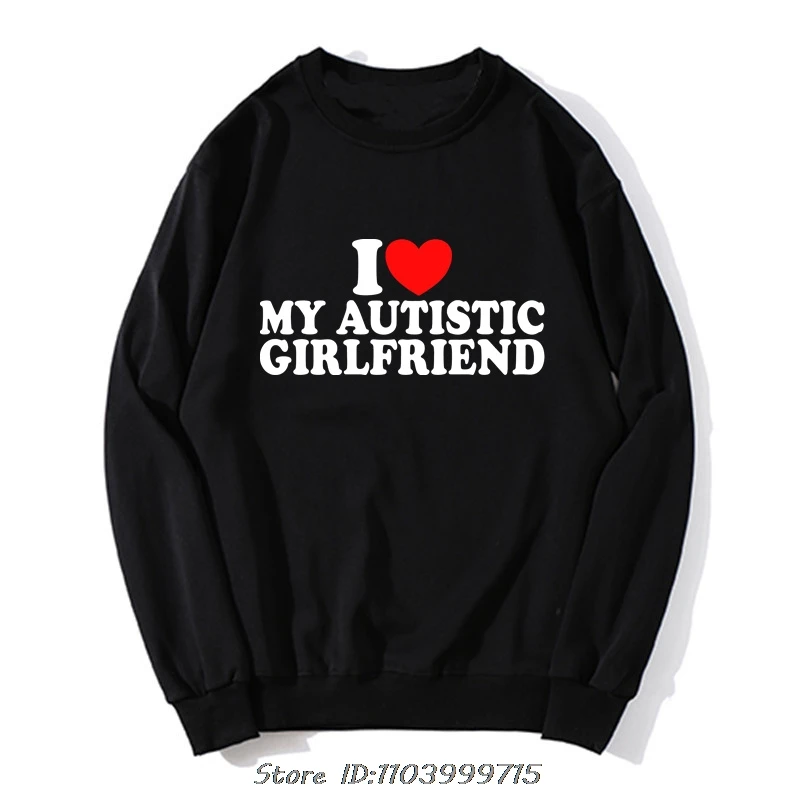 Milujem svoju autistickú priateľku, srdce, môj autistický priateľ mikina humor vtipné výroky mikina valentines deň darčeky oblečenie