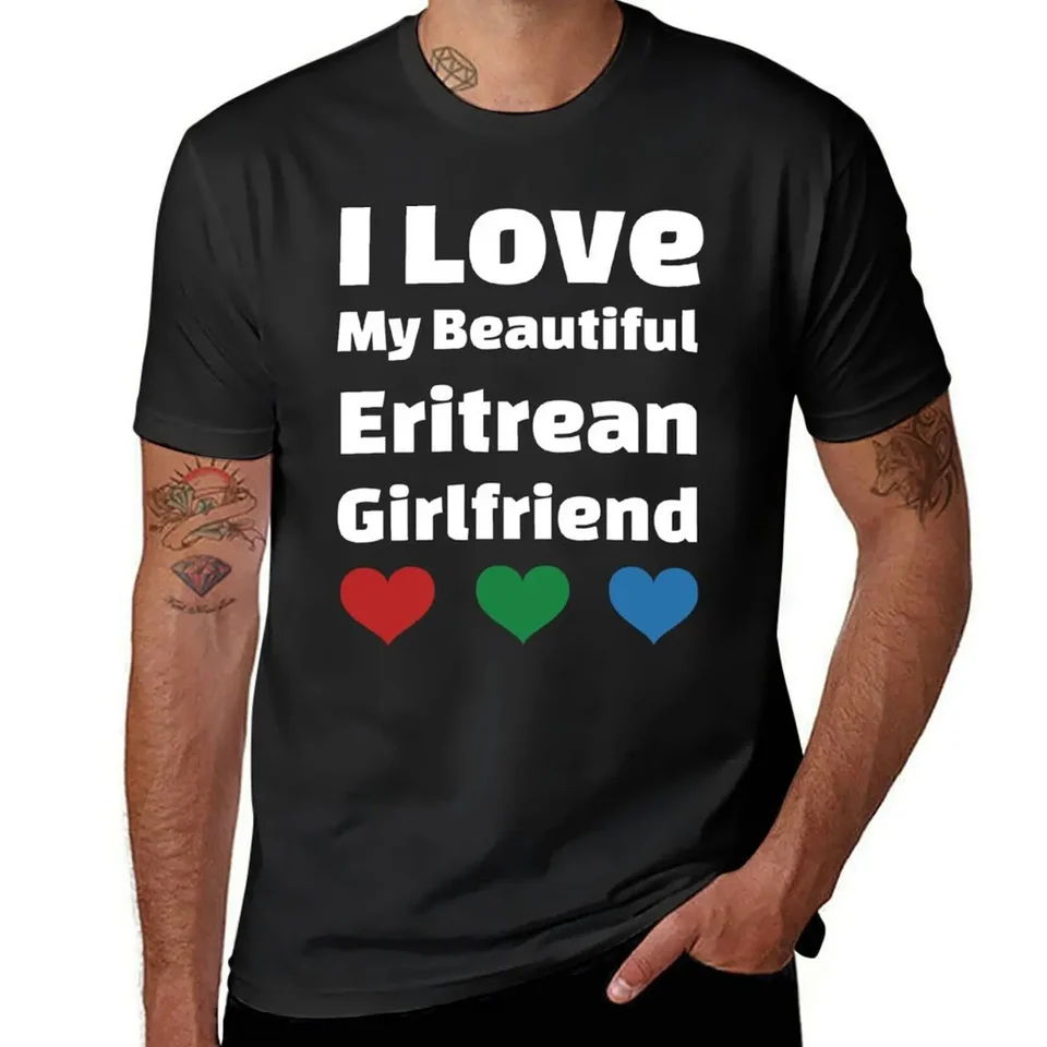 Milujem svoju krásnu eritrean priateľku - Eritrea priateľka tričko Vintage Graphic TEE Anime Clothes Tirls Graphic Tee Men