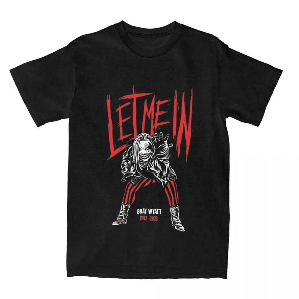 Muži tričko The Fiend Nech ma nechaj ma v bedrových čistých bavlnených odpaliskách s krátkym rukávom Bray Wyatt Rip T košele okrúhle goliere vrcholy 4xl 5xl