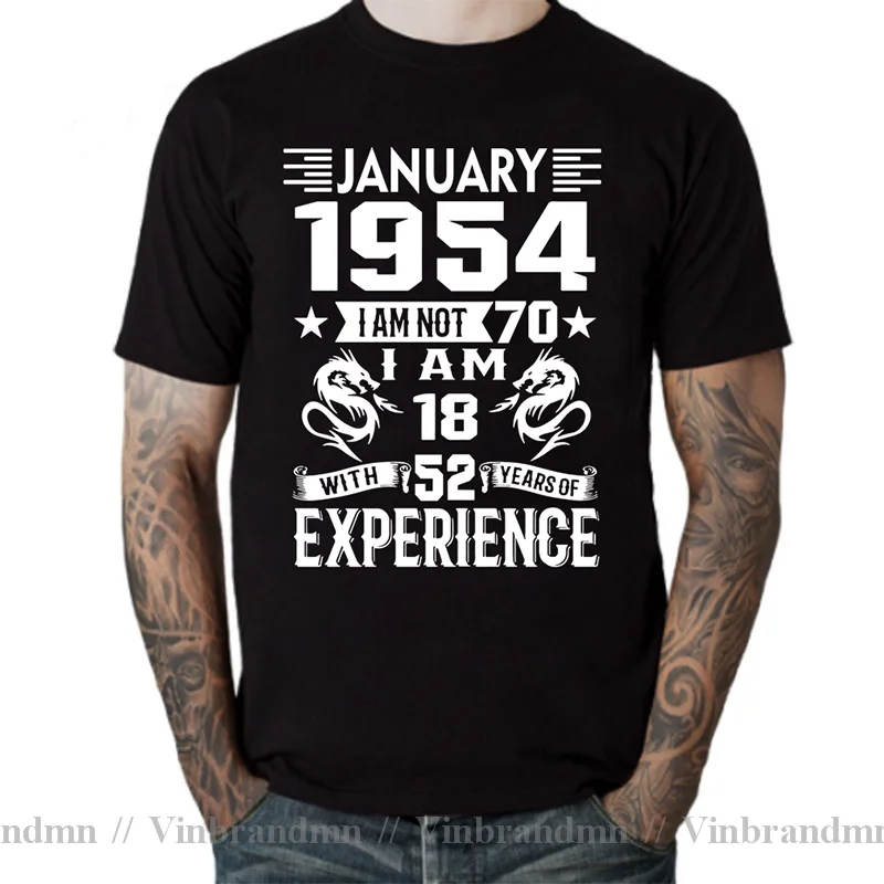 Mám 18 s 52 rokmi skúseností narodených v roku 1954 november september október december január február marca apríl máj jún júl júl jún 50. augusta narodenie tričku