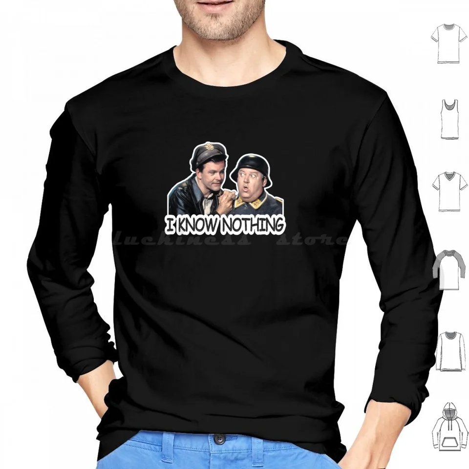 Neviem nič hrdinovia mikiny s dlhým rukávom Seržant Schultz Heros Col Heroes John Banner Bob Crane Sgt Shultz viem