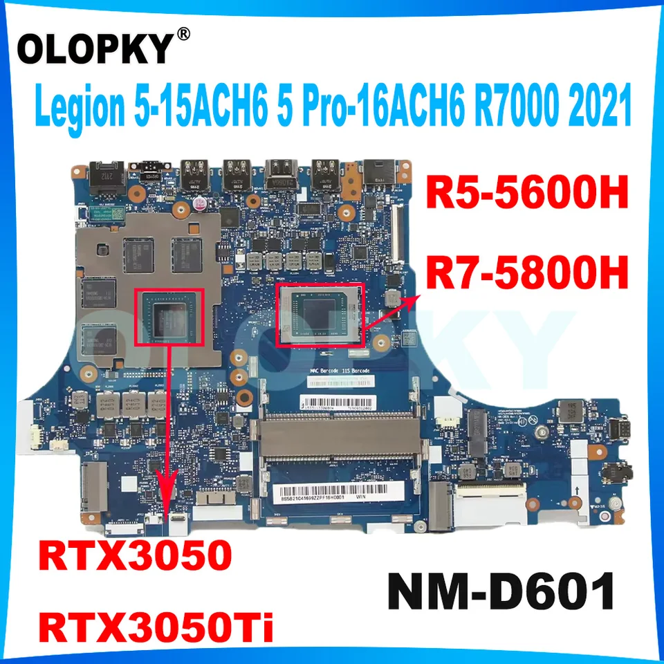 NM-D601 pre Lenovo Legion 5-15ACH6 5 PRO-16ACH6 R7000 2021 LAPTOP HORMIC R5-5600H R7-5800H CPU RTX3050/3050TI 4 GB GPU