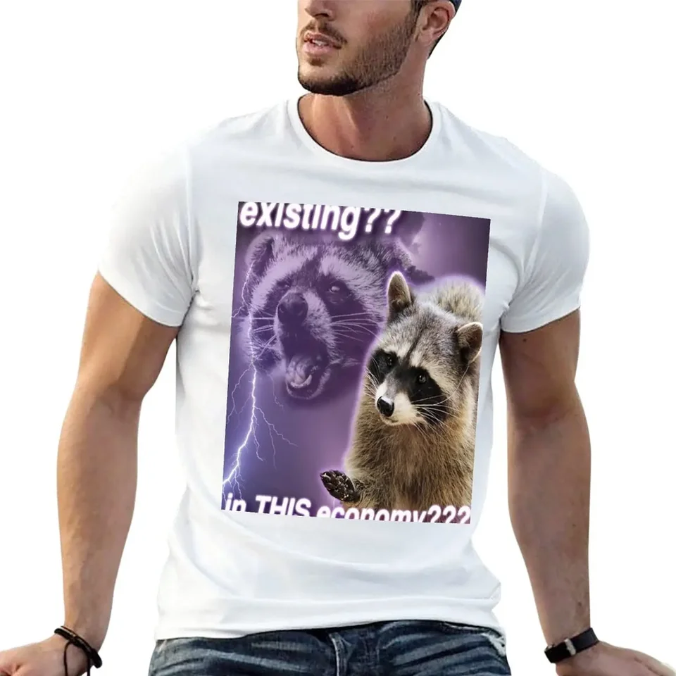Nové existujúce ?? V tejto ekonomike ??? - Funny mývalové citácie Tričko Tričko Vlastné tričko rýchle sušenie tričko Summer Top Men Clothings
