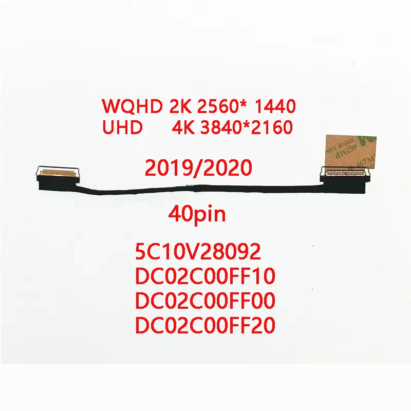 Nový originálny laptop LCD EDP kábel pre Lenovo X1 Carbon 7. 8. 2019 2020 WQHD 2K UHD 4K 5C10V28092 DC02C00FF10 DC02C00FF00 FF20