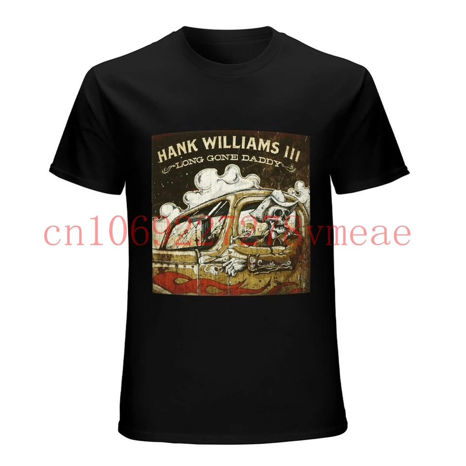 Nový populárny Hank Williams III Long Gone Dámske mužské tričko S-4XL