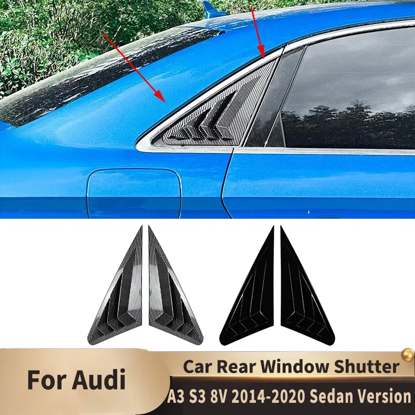 Orezanie krytu zadného okna pre zadné okná pre Audi A3 S3 8V 2014-2020 Sedan verzia okna Louver Side Vent Vent Automatické príslušenstvo