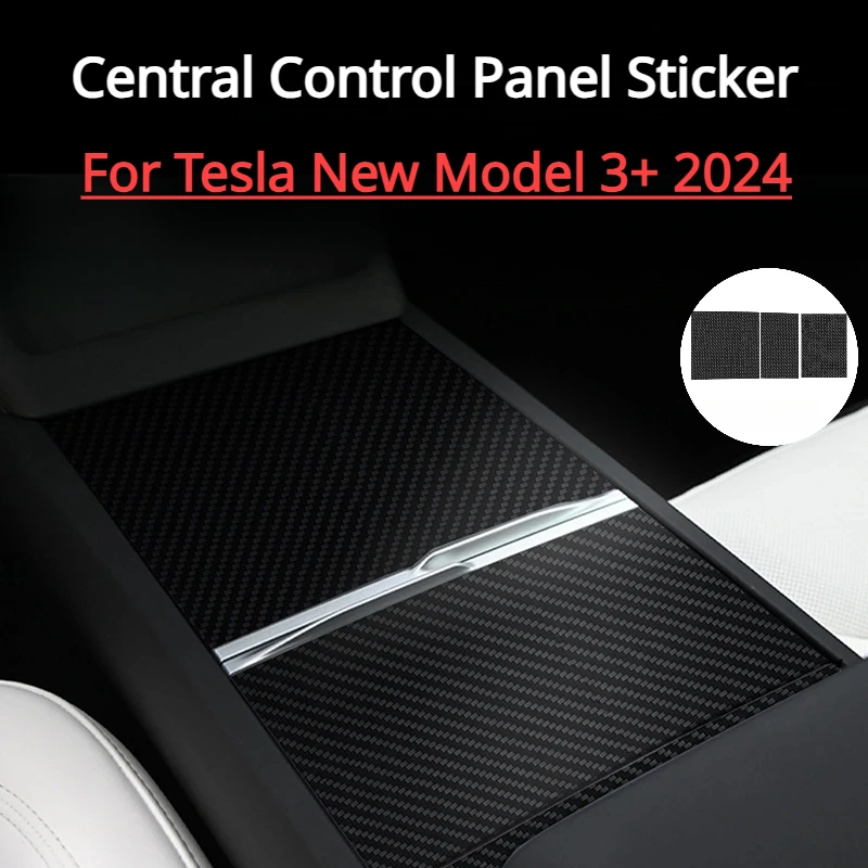 Patch centrálneho ovládacieho panela pre Tesla Nový model 3+ 3+ Skutočné nálepka na kryciu panelovú nálepku s uhlíkovými vláknami Nový model3 Príslušenstvo automobilu 2024