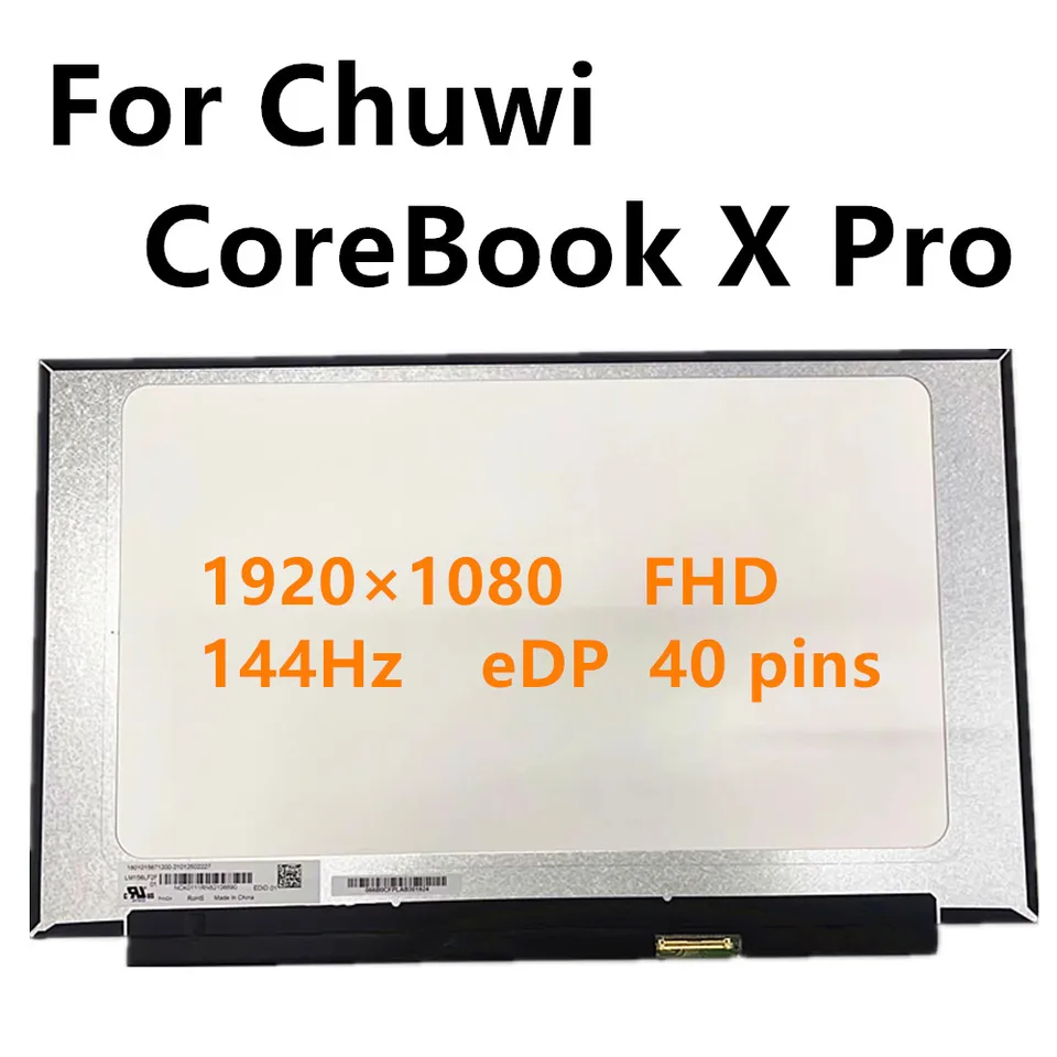 Pre Chuwi Corebook X Pro NAPOJECK LCD LCD SCRES NÁKLAD 15,6 palca 144Hz 1920 × 1080 FHD EDP 40 PIN Testované