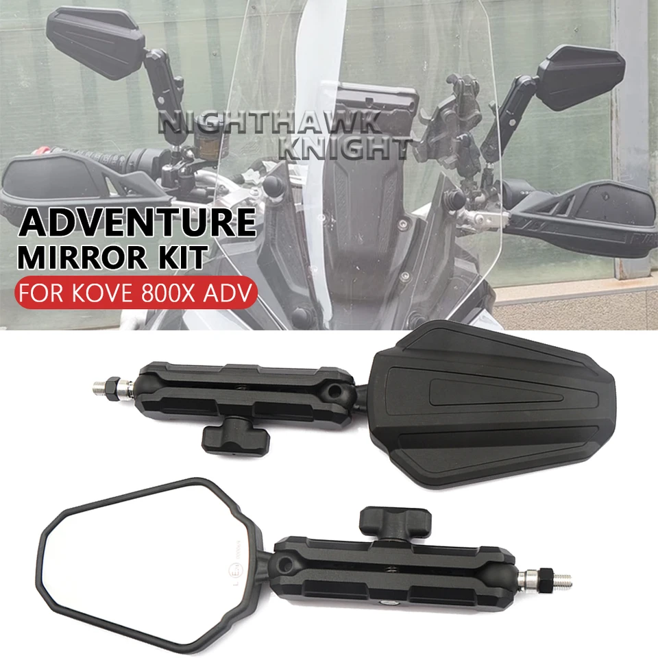 Pre Kove 800 x Adv 800x Rally Adventure Motorcycle Accessories Adventure Mirror Adventure Adventure Adventure Kit