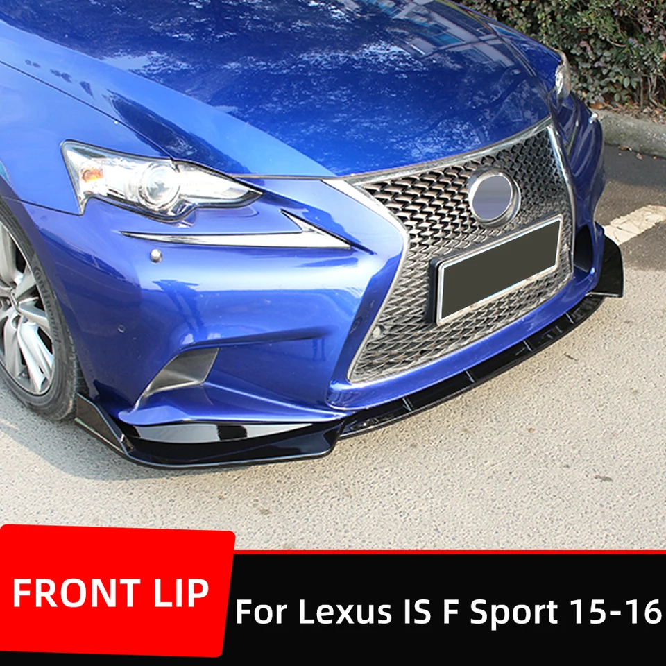 Pre spoločnosť Lexus IS250 IS350 IS300 F Sport 2014 2015 2016 CAR FARMURE BUMPER SPLITTER LEP SPOILER SPOIL TRY