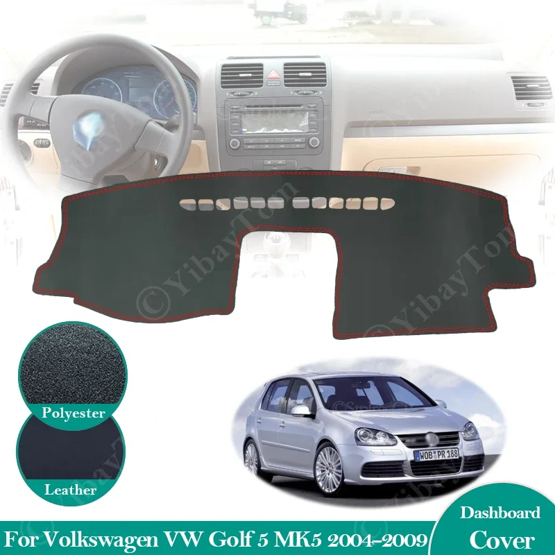 Pre Volkswagen VW Golf 5 MK5 2004 ~ 2009 1K proti skĺzavej koženej matkerovej prístrojovej doske Pad Sunshade Dashmat Carpet Accessories 2008