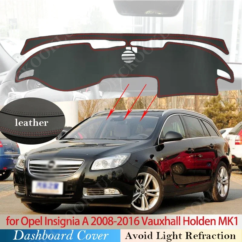 PU koža pre Opel Insignia A 2008 ~ 2016 Anti-Slip Mat Dashboard Pad Sunshade Dashmat Chráňte koberec Vauxhall Holden Mk1 2010