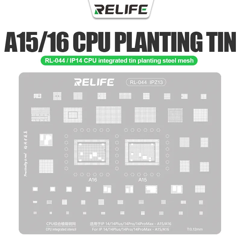 Relife RL-044 IPZ13 A15 A16 BGA Reballing Šablóna Šablóna pre iPhone 14 14Pro 14Plus 14Prromax Solder cin Planting Net Tools