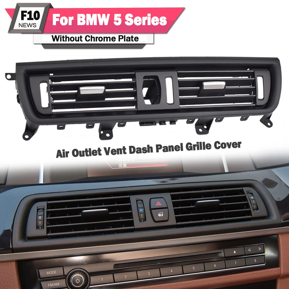RHD predná konzola Grill Dashboard Dash Dash AC Air Conditioner výmena za BMW F10 518D 520D 520I 530D 535I 550i
