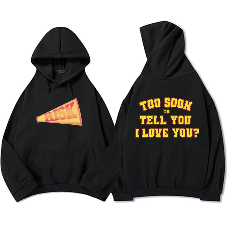 Risk príliš skoro na to, aby som vám povedal, že ťa milujem? Mikiny Gracie Abrams Grafické mikiny sudaderas zimné jesenné fleece teplé pulloves muž