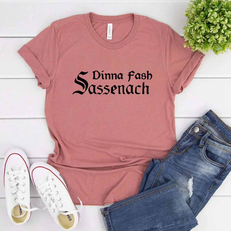 Sassenach Dinna Fash košeľa Claire Scottish Tričko Jamie Fraser Outlander Book Series Series Vintage Tops Hipster Tee Tee