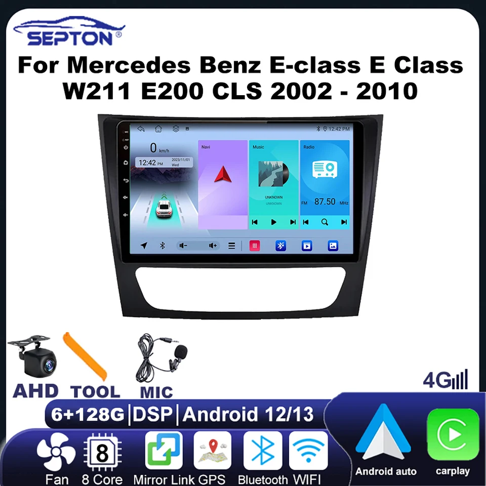 Septon Car Radio Android Auto CarPlay pre Mercedes Benz E Class E Class W211 E200 CLS 2002-2010 CAR Radio Multimedia Player GPS