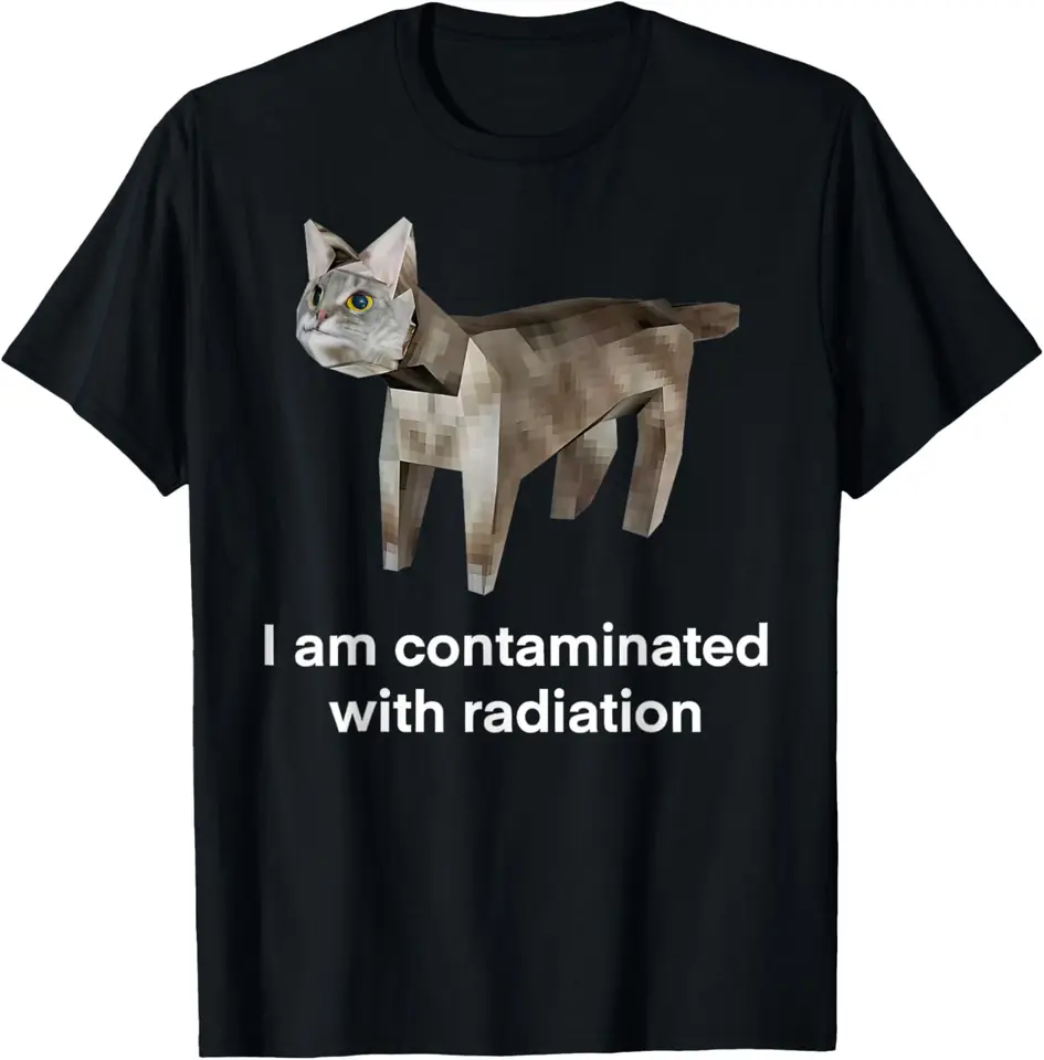 Som kontaminovaný radiačnou mačkou vtipné zvláštne špeciálne tričko Funny Funny Hip Hop Street Top s krátkym rukávom Crewneck Clothing