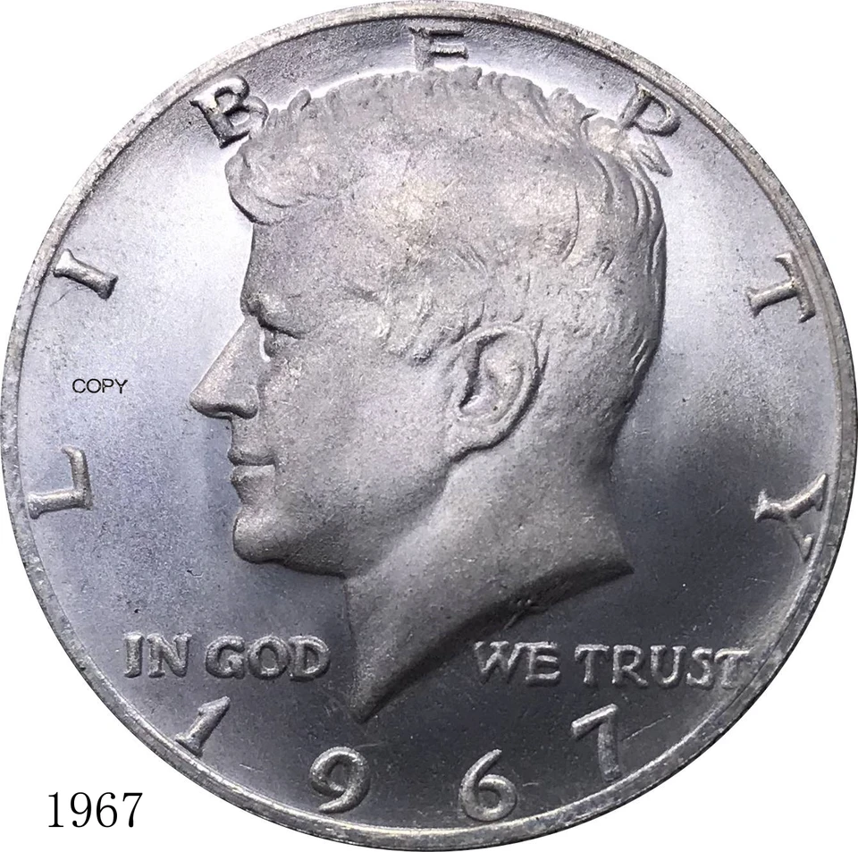 Spojené štáty 1967 Coin America Liberty 1/2 Kennedy Half Dollar USA Metal China Casting Cupronick Strieborné kopírovacie mince