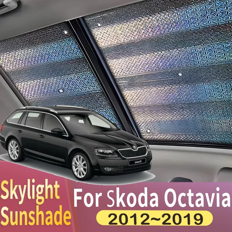 Sunroof Sunshade vhodné pre Škoda Octavia Sport 2012 ~ 2019 2013 2014 CAR Panoramatic Roof 2X