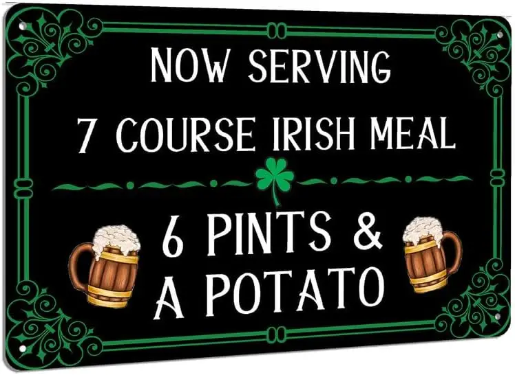 Svätý Patricks Dayirish Bar Metal Sign teraz podáva 7 kurzov írske jedlo 6 pinty a dekorácie pocitu zemiakov pre bar pre bar