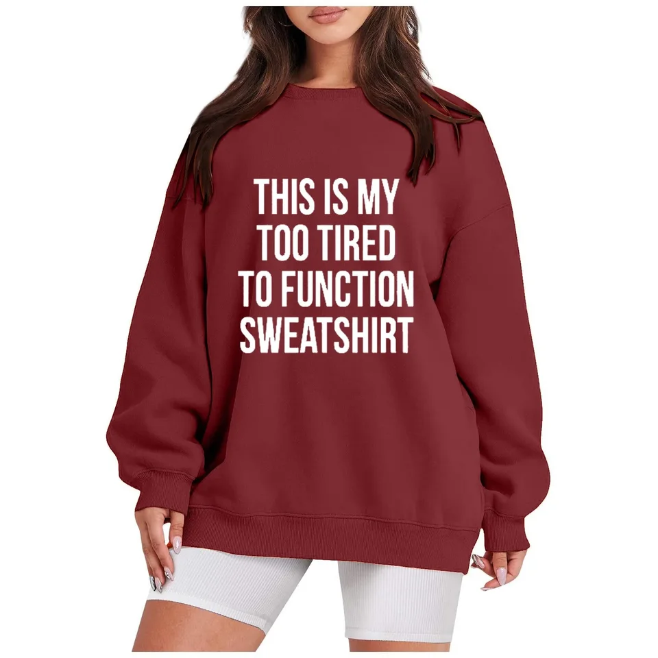 Toto je môj príliš unavený na to, aby som fungoval mikina dámske vtipné výroky s dlhým rukávom Grafické košele Príležitostné posádky Pullover Topy