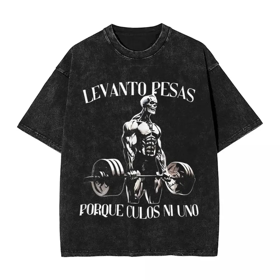 Tričko na umyté tričko Calacas Chidas Gymns Tričko levanto pesas Porque culos ni unes tričko muži letné tlačové vrcholy