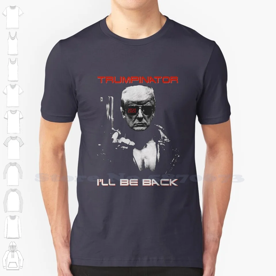 Trumpinator I Chrbtom Trump 2020 Funny Trump Lover Darček 100% bavlnené tričko Syn snúbenica je promócia milovníkov batoľa