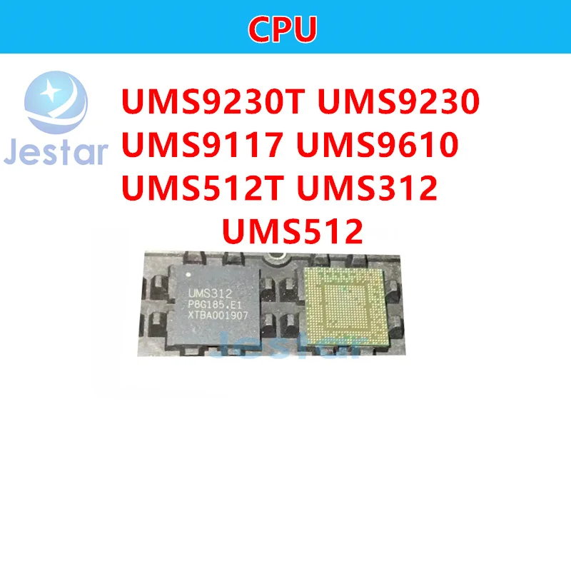 UMS9230T UMS9230 UMS9117 UMS9610 UMS512T UMS312 UMS512 CPU BGA čipset