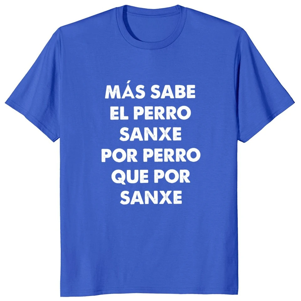 Veľkosť EU Perro Sanxe T košeľa Španielske texty Sánchez sarcastis vtipy Camiseta 100% bavlnená unisex letné mäkké tričká Men