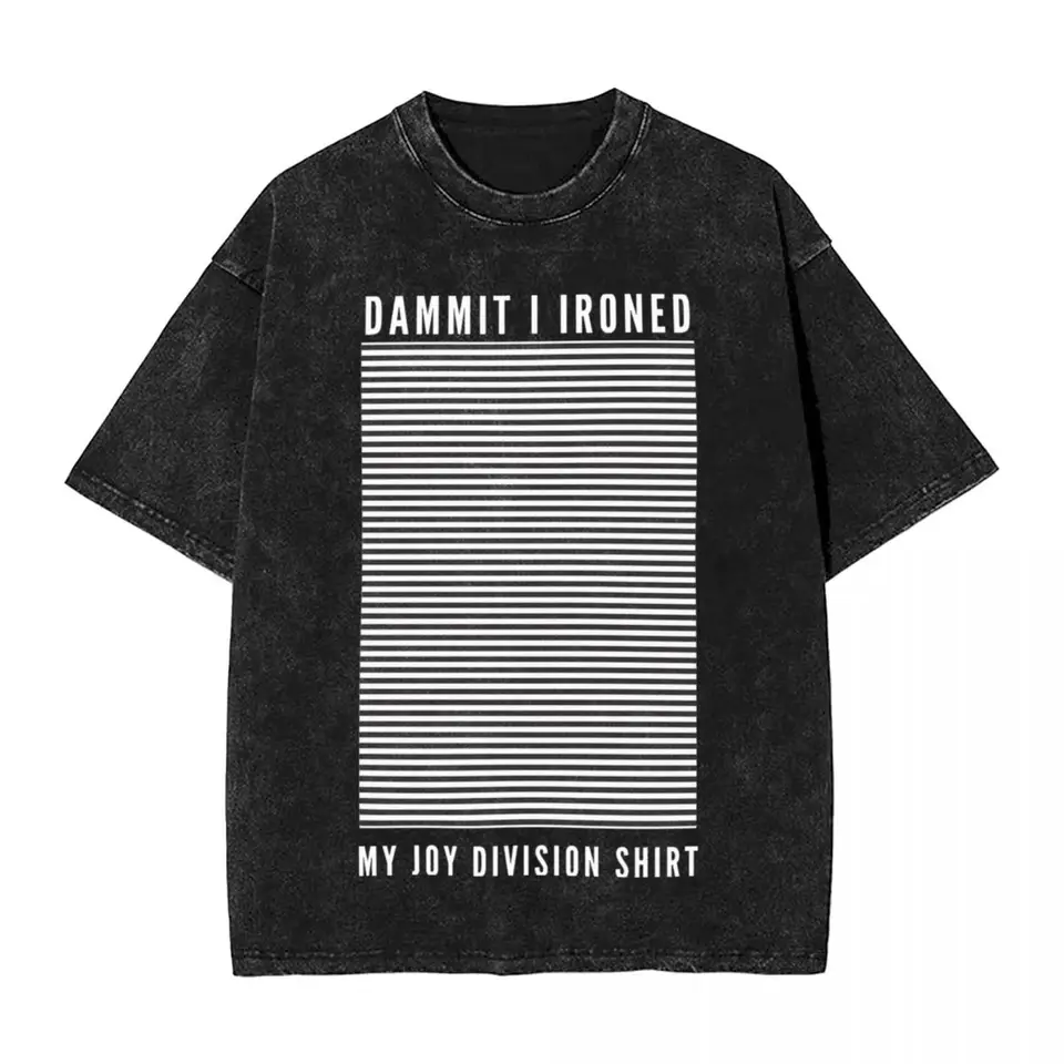 Vyžehlil som svoju košeľu Joy Division Hip Hop Washed Harajuku Tričko Rock Music Vintage Men Dámske topy Tops Streetwear Graphic Tops Tees
