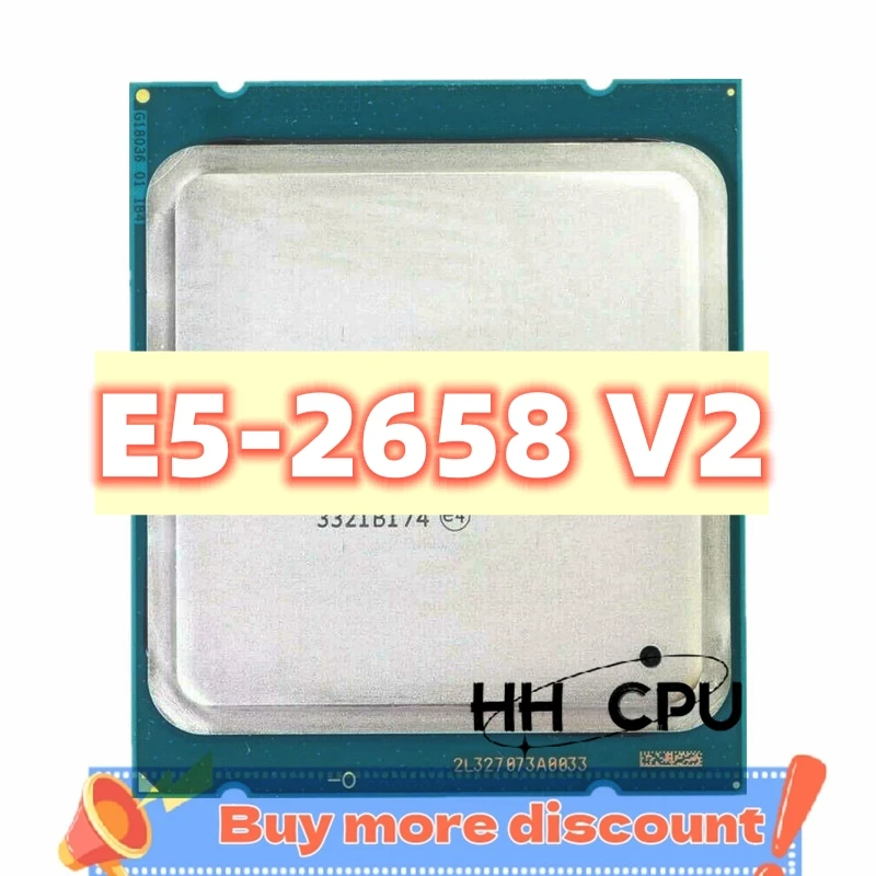 Xeon E5-2658 V2 E5-2658V2 SR1A0 2,40 GHz 10-Core 25MB 95W LGA2011 E5 2658V2 procesor CPU
