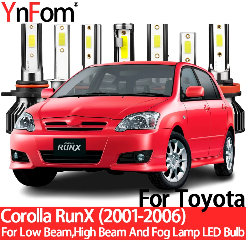 YNFOM pre Toyota Corolla Runx 2001-2006 Špeciálna LED svetlometka Súprava pre nízky lúč, vysoký lúč, hmlové lampa, doplnky automobilu