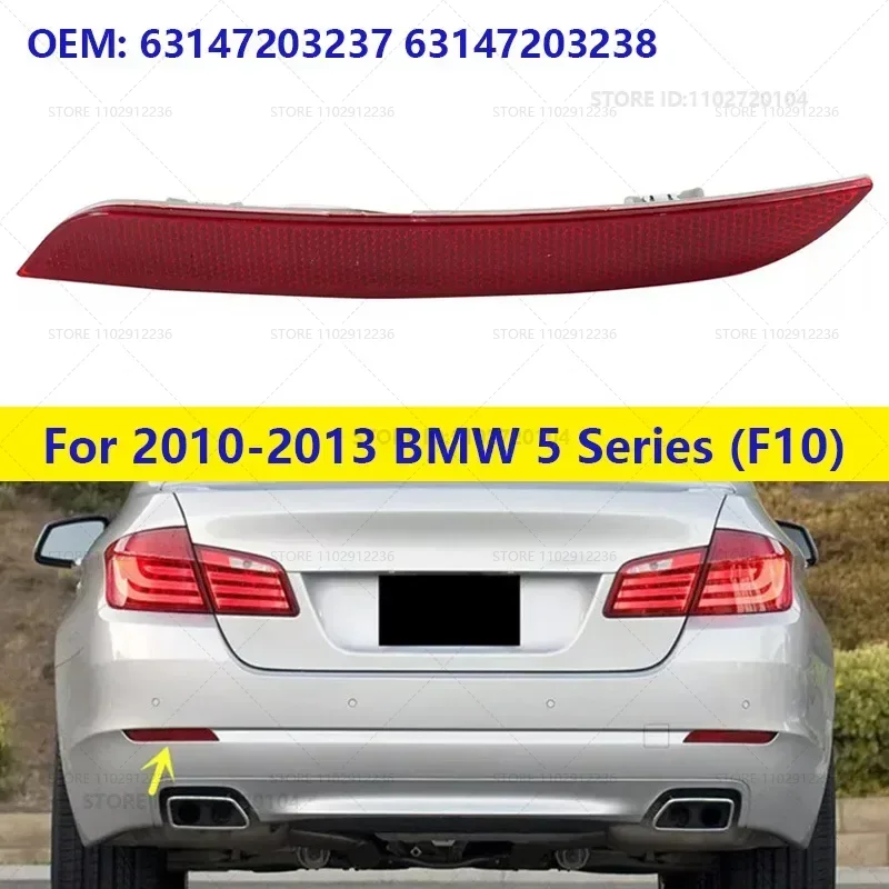 Za roky 2010-2013 528i 528ix 535i 535ix 550i 550ix, hybrid 5 (F10) Varovanie zadného nárazníka Reflexné reflexné reflexné 63147203237 63147203238
