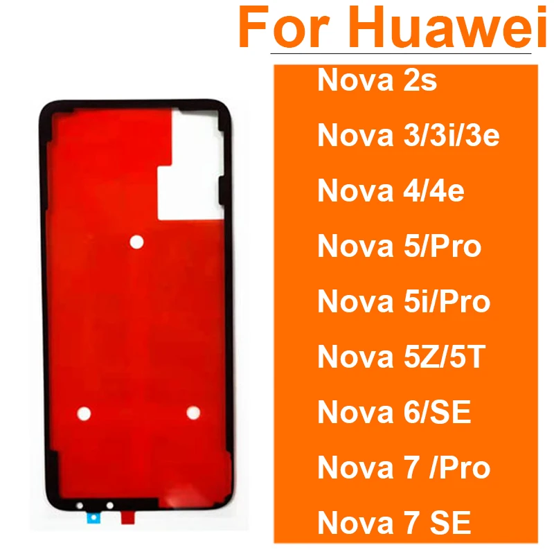 Zadná batériová krytka lepidla lepidla lepidla pre Huawei Nova 2S 3 3E 3i 4 4E 5 5i 5T 5Z 6 7 Pro 6se 7se Výmena dielov