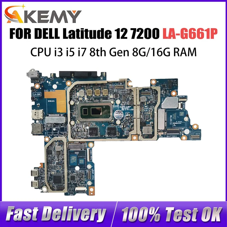 Základná doska pre notebook pre Dell Latitude 12 7200 0692dm 0xfwfg 0tjfg7 LA-G661P počítač I3 i7 8. gen CPU 8G 16G RAM RAM