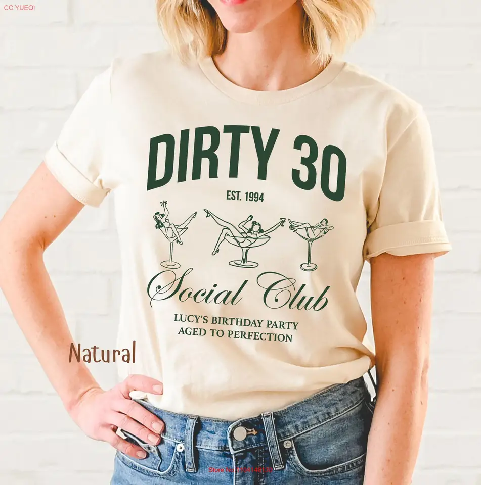 Špinavé tridsať 30. narodeniny dievčenské dievčatá Social Club Party dlhé alebo krátke rukávy